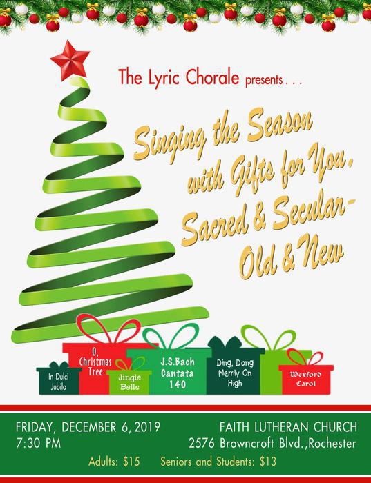 The Lyric Chorale Presents: Singing the Season with Gifts for You, Sacred and Secular, Old and New